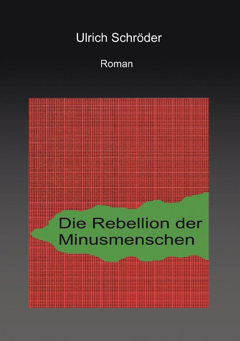 Rebellion der Minusmenschen 1