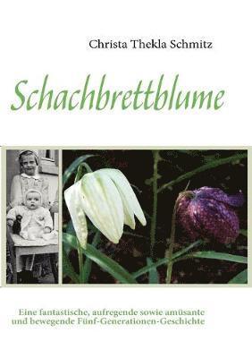Christa Thekla Schmitz - Schachbrettblume, Häftad