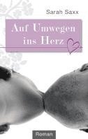 Auf Umwegen ins Herz