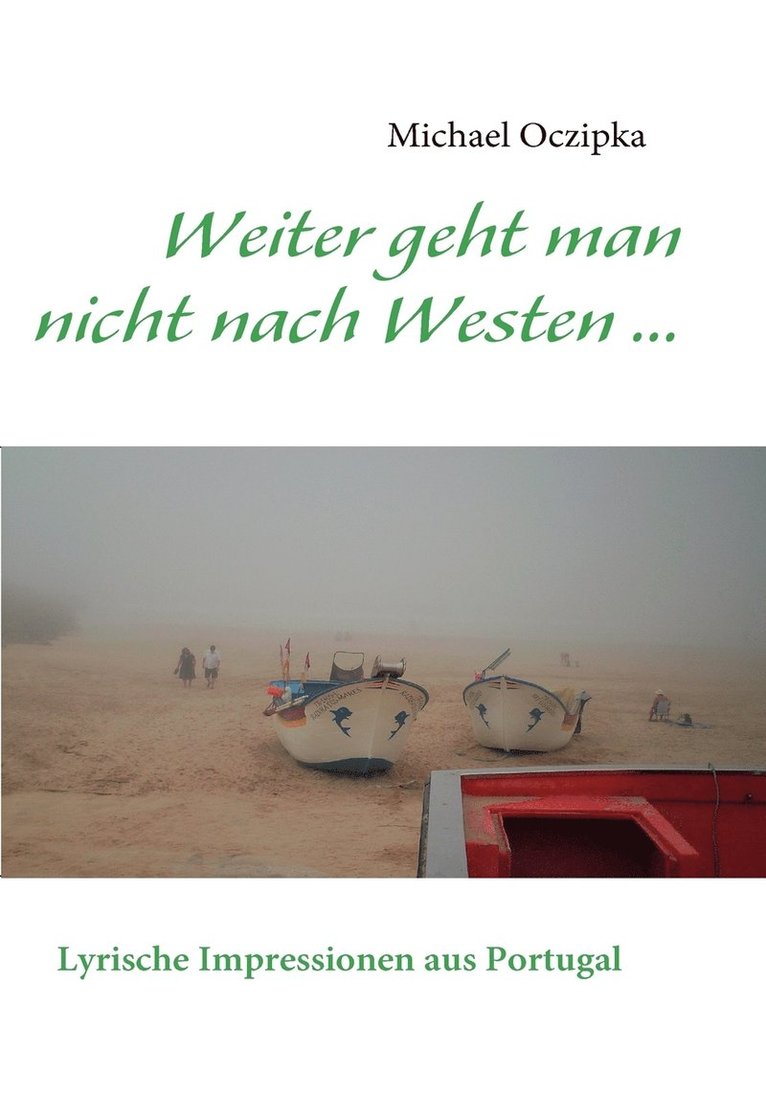 Weiter geht man nicht nach Westen ...... 1