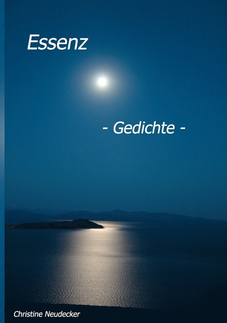 Essenz - Gedichte - 1