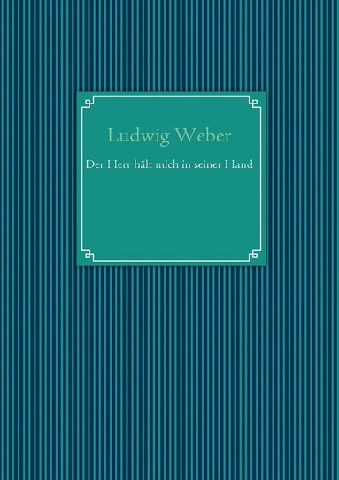 bokomslag Der Herr hlt mich in seiner Hand