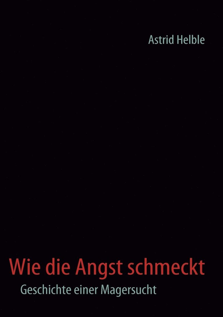 Wie die Angst schmeckt