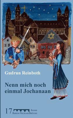 Gudrun Reinboth, Michail Krausnick, Friedhelm Schneidewind - Nenn mich noch einmal Jochanaan, Häftad