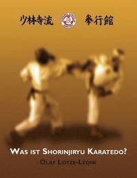 bokomslag Was ist Shorinjiryu Karatedo?