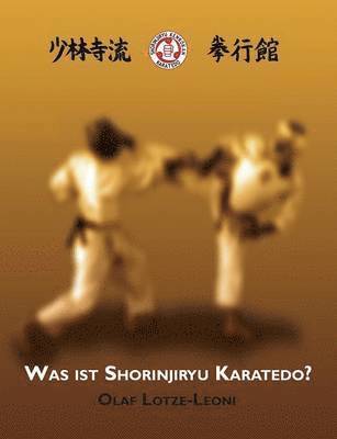 Was ist Shorinjiryu Karatedo? 1