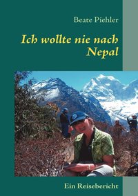 bokomslag Ich wollte nie nach Nepal