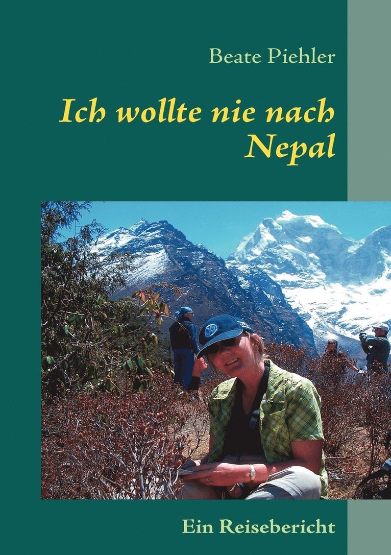 Ich wollte nie nach Nepal