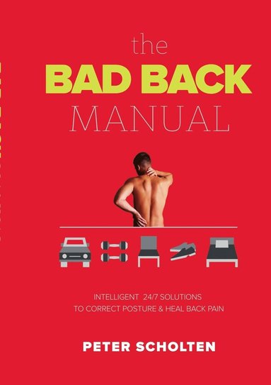 Peter Scholten - Bad Back Manual, Häftad