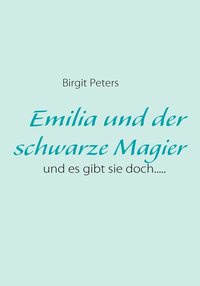 bokomslag Emilia und der schwarze Magier