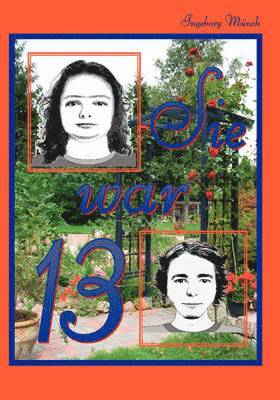 Sie war 13