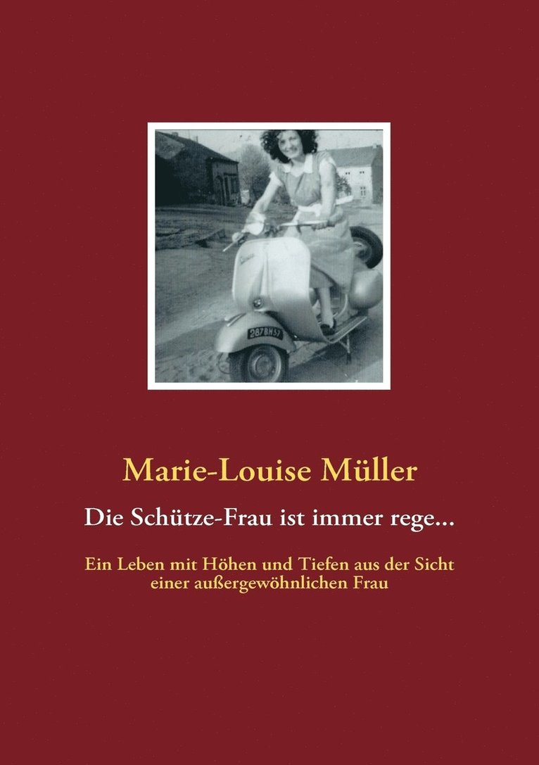 Schütze-Frau ist immer rege...