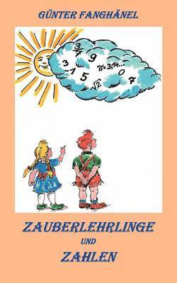 Zauberlehrlinge und Zahlen 1