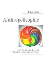 Anthropolisophie 1