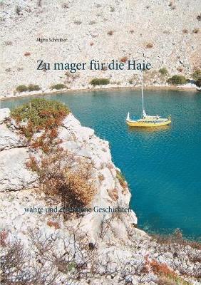 Maria Schreiber - Zu mager für die Haie, Häftad