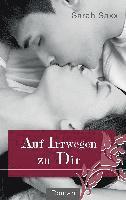 bokomslag Auf Irrwegen zu Dir