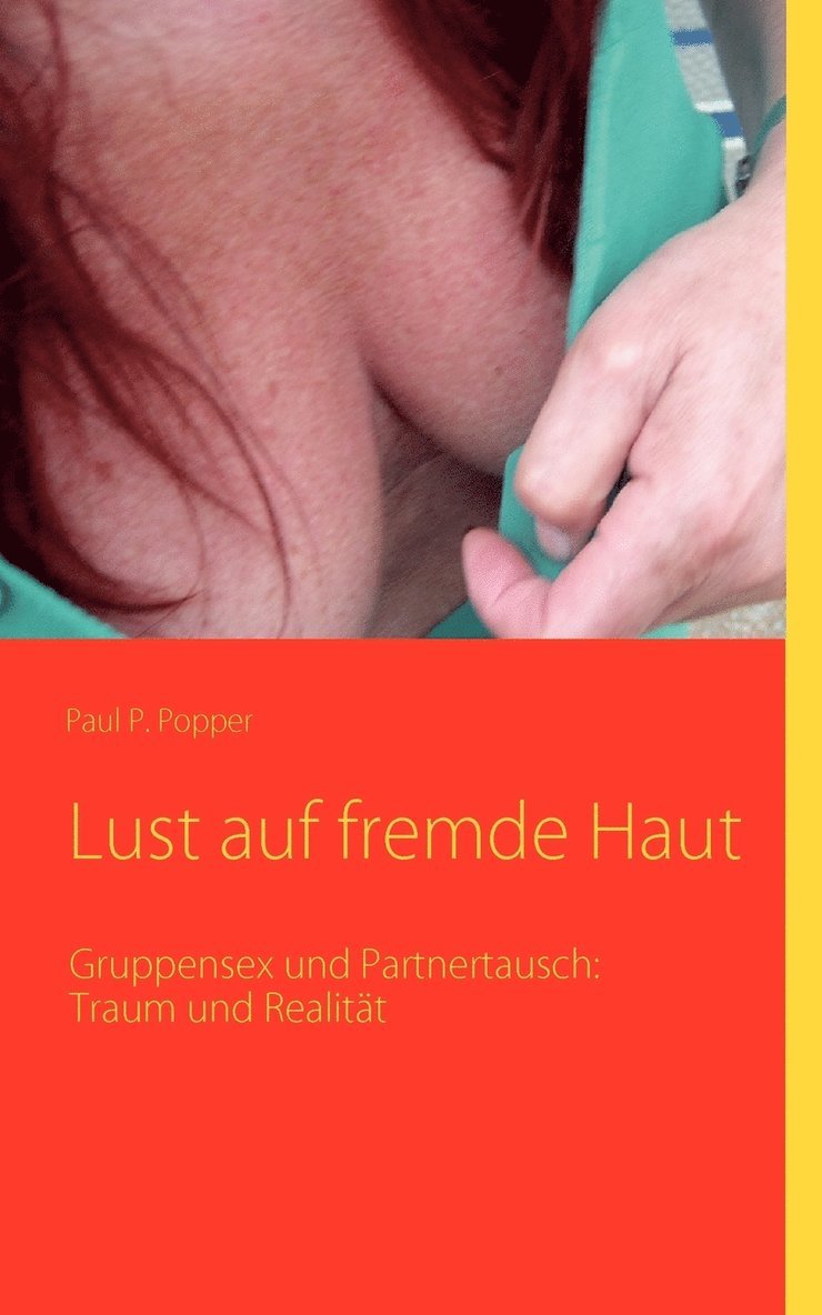 Lust auf fremde Haut 1