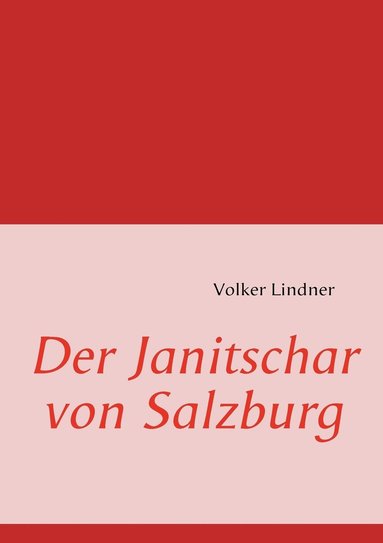 bokomslag Der Janitschar von Salzburg