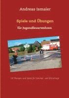 bokomslag Spiele und Übungen für Jugendfeuerwehren