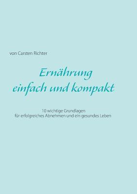 Ernährung - einfach und kompakt