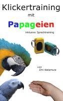 bokomslag Klickertraining mit Papageien