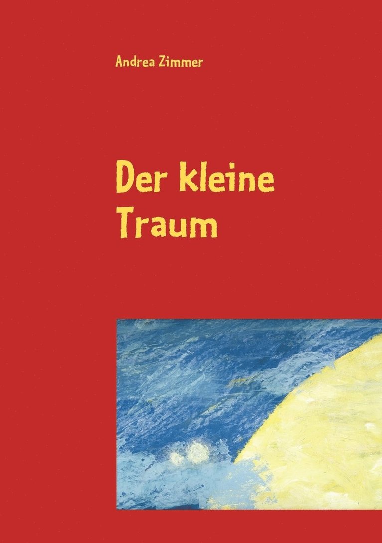 Andrea Zimmer - kleine Traum, Häftad