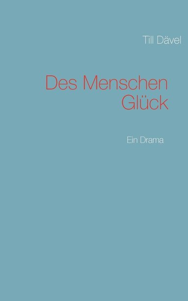 bokomslag Des Menschen Glck