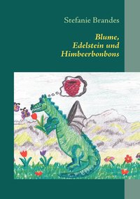 bokomslag Blume, Edelstein und Himbeerbonbons