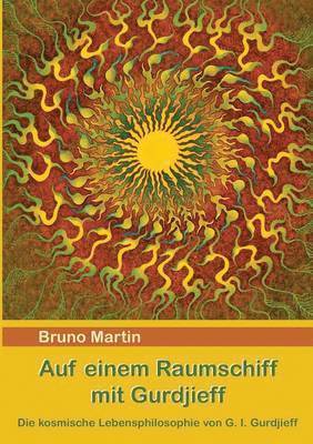 Bruno Martin - Auf einem Raumschiff mit Gurdjieff, Häftad