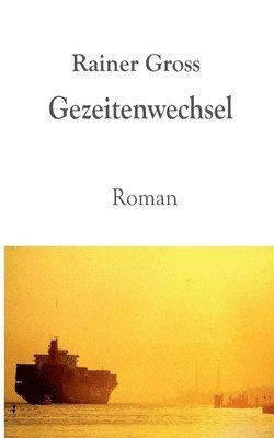 Rainer Gross - Gezeitenwechsel, Häftad