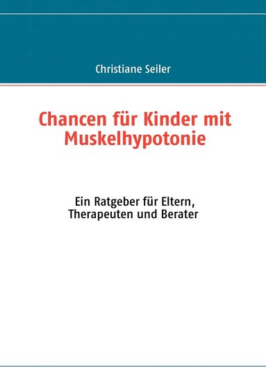 bokomslag Chancen für Kinder mit Muskelhypotonie und Entwicklungsverzögerung