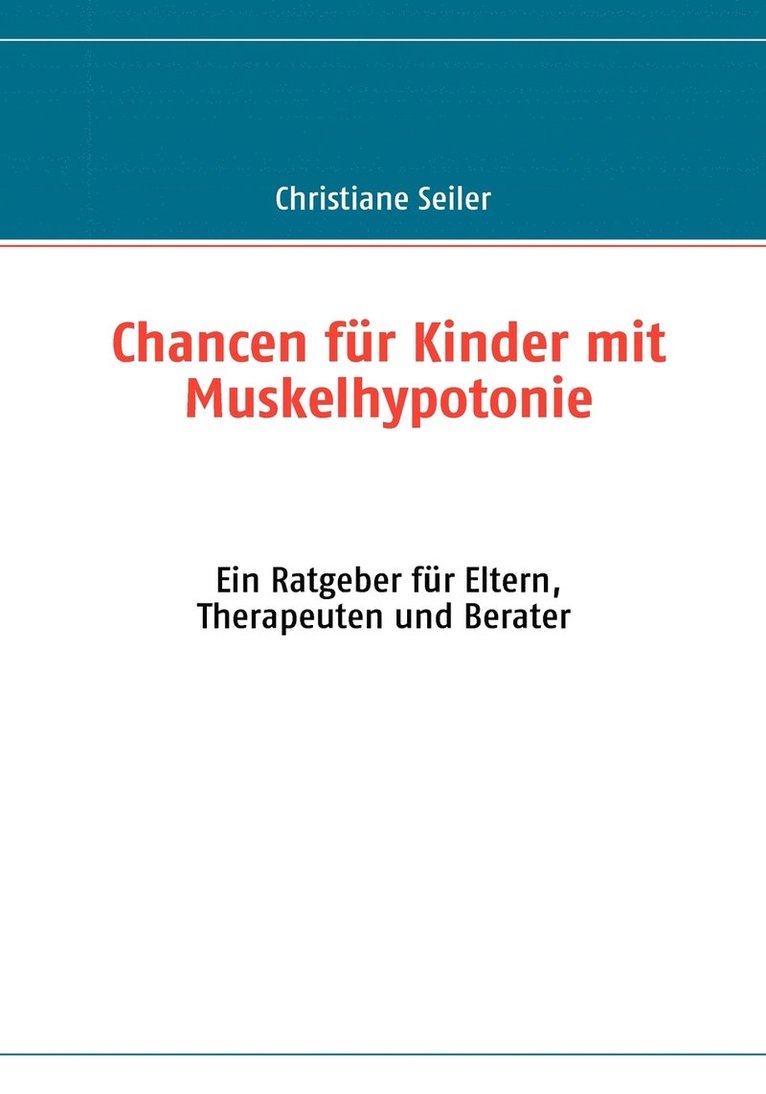 Chancen fur Kinder mit Muskelhypotonie und Entwicklungsverzoegerung 1