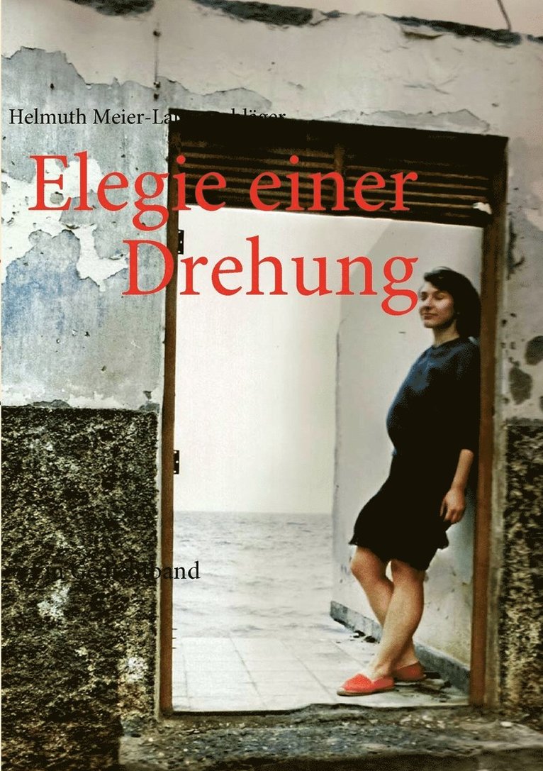 Elegie einer Drehung 1