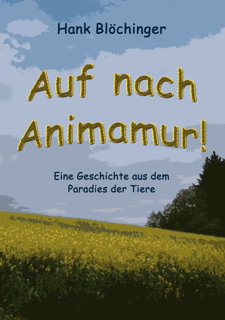 Hank Blöchinger - Auf nach Animamur!, Häftad