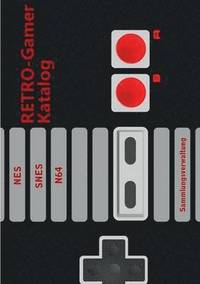 bokomslag RETRO-Gamer Katalog - NES / SNES / N64