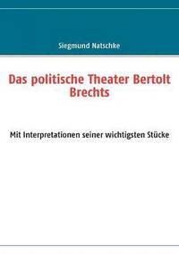 bokomslag Das politische Theater Bertolt Brechts