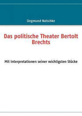 bokomslag Das politische Theater Bertolt Brechts