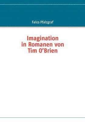 bokomslag Imagination in Romanen von Tim O'Brien