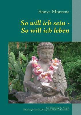 bokomslag So will ich sein - So will ich leben