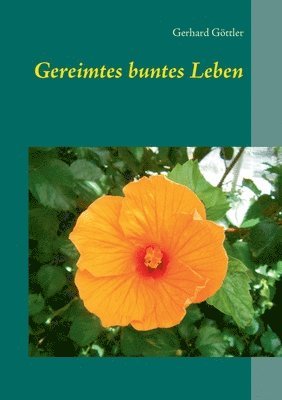 Gereimtes buntes Leben 1