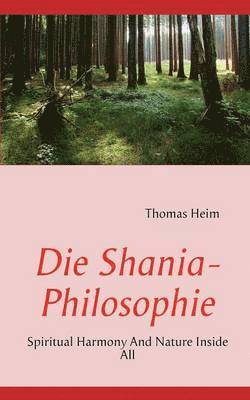 bokomslag Die Shania- Philosophie