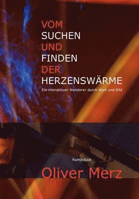 Vom Suchen und Finden der Herzenswärme 1