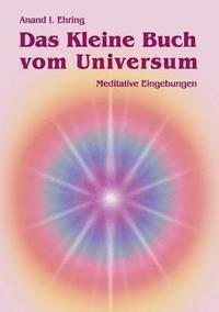 bokomslag Das Kleine Buch vom Universum