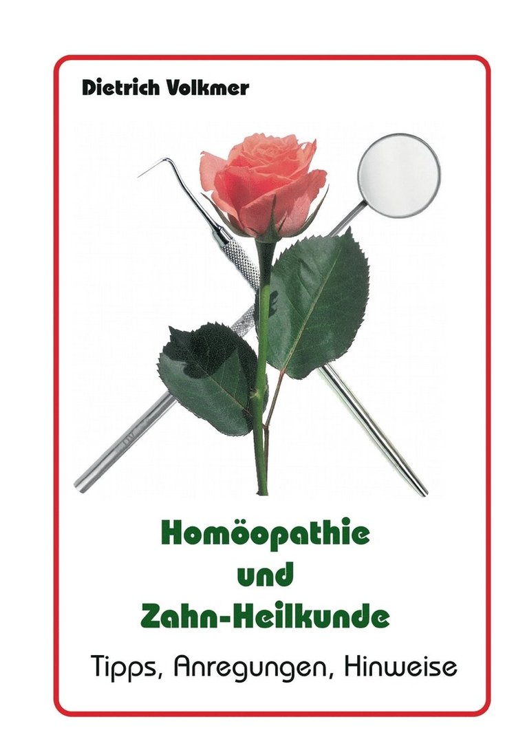 Homopathie und Zahn-Heilkunde 1