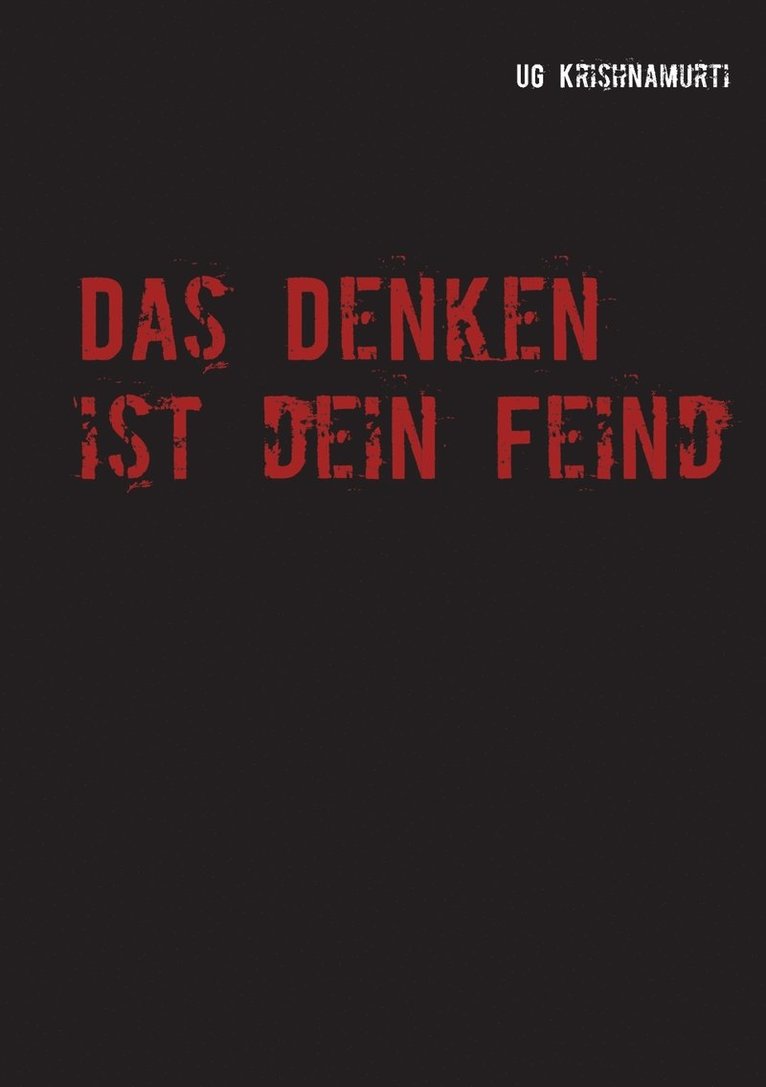 Das Denken ist dein Feind 1