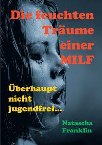 bokomslag Die feuchten Trume einer MILF