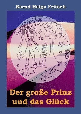 bokomslag Der große Prinz und das Glück