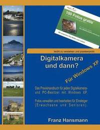 bokomslag Digitalkamera und dann? - Fr Windows XP