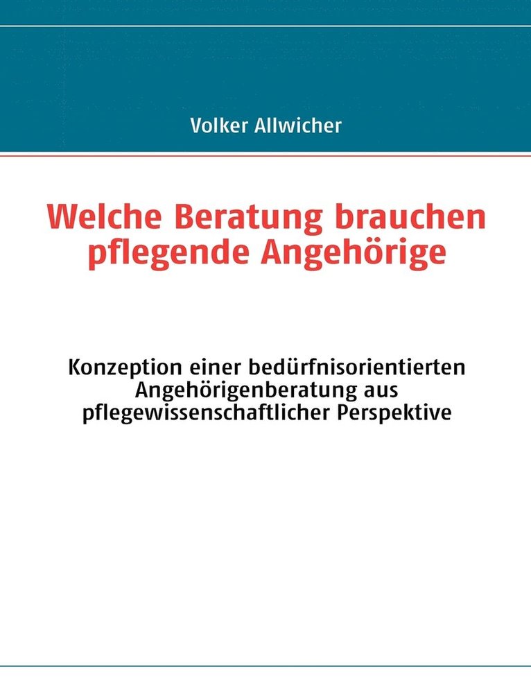 Welche Beratung brauchen pflegende Angehrige 1