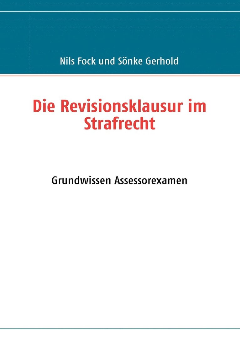 Die Revisionsklausur im Strafrecht 1